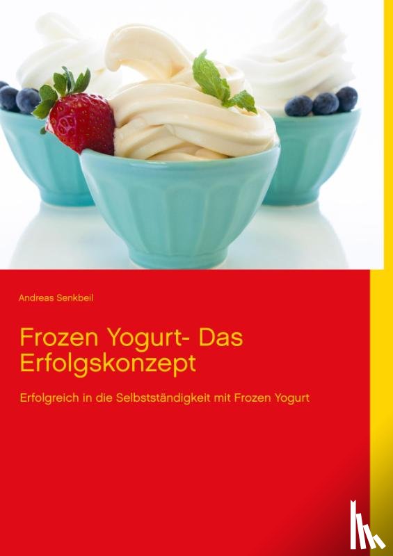 Senkbeil, Andreas - Frozen Yogurt