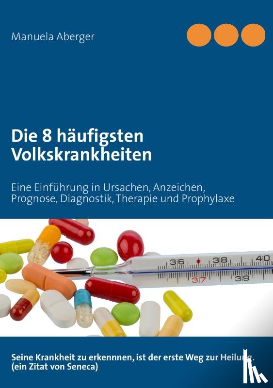 Aberger, Manuela - Die 8 haufigsten Volkskrankheiten