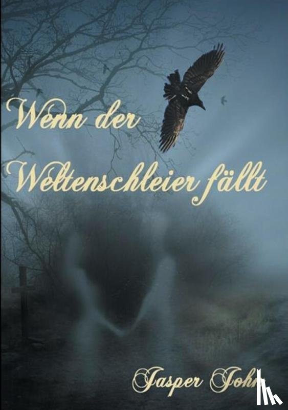 John, Jasper, John, Jessica - Wenn der Weltenschleier fallt