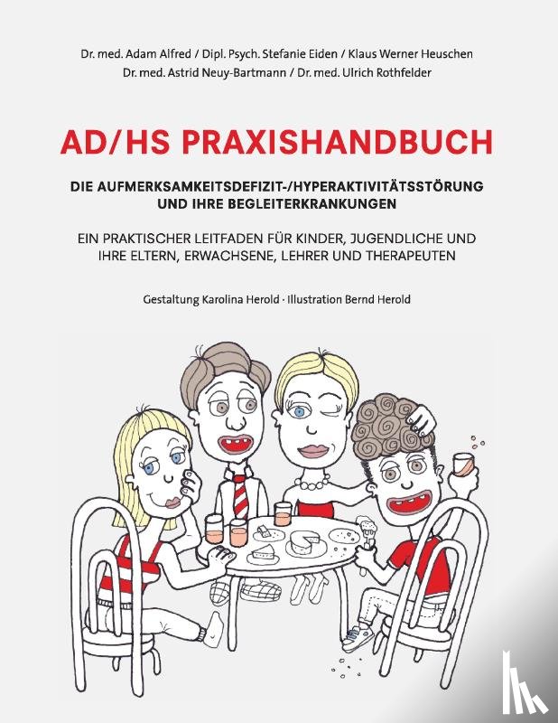 Alfred, Adam, Eiden, Stefanie, Heuschen, Klaus Werner, Neuy-Bartmann, Astrid - AD/HS Praxishandbuch