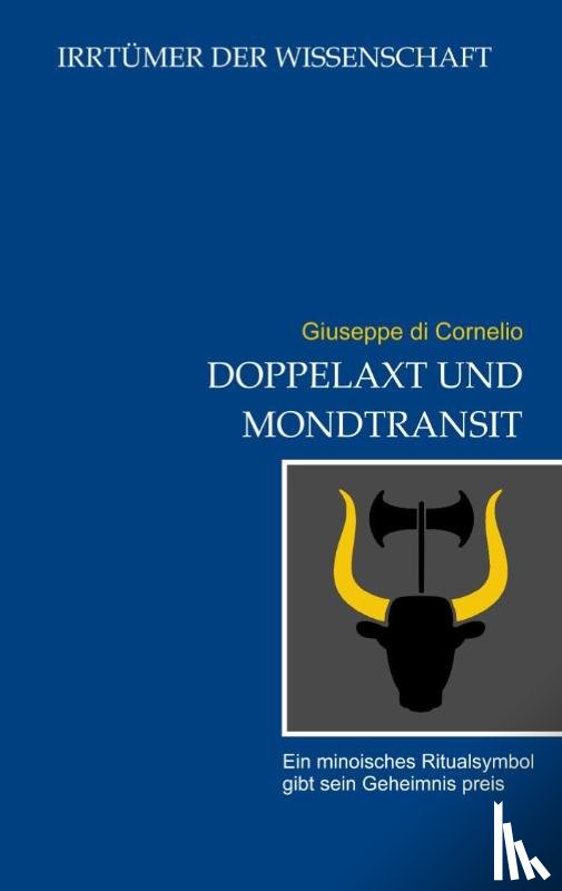 Cornelio, Giuseppe Di - Doppelaxt und Mondtransit