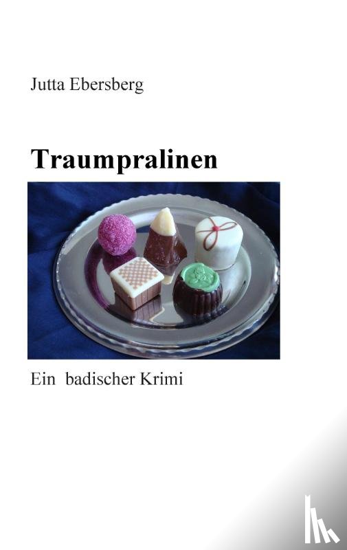 Ebersberg, Jutta - Traumpralinen