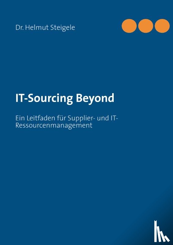 Steigele, Helmut - IT-Sourcing Beyond