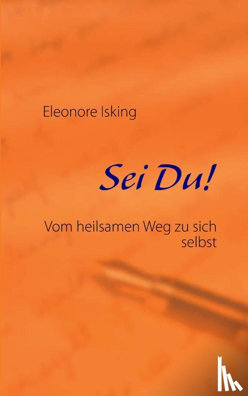 Isking, Eleonore - Sei Du!