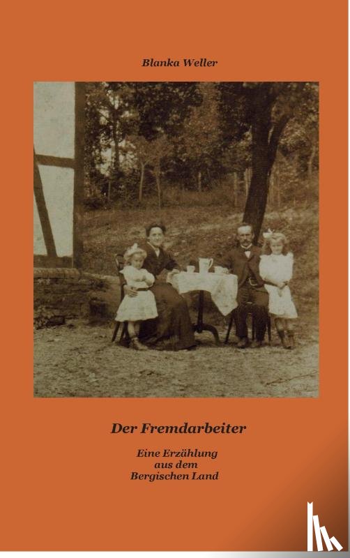 Weller, Blanka - Der Fremdarbeiter