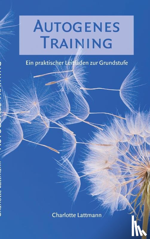 Lattmann, Charlotte - Autogenes Training