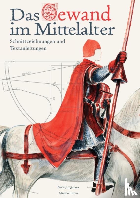 Jungclaus, Sven, Ross, Michael - Das Gewand im Mittelalter