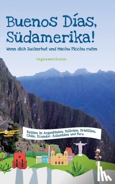 Ingoamericano - Buenos Dias, Sudamerika