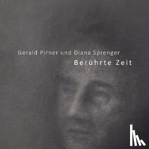 Pirner, Gerald, Sprenger, Diana - Berührte Zeit