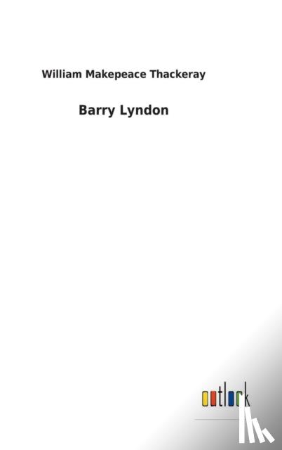 Thackeray, William Makepeace - Barry Lyndon