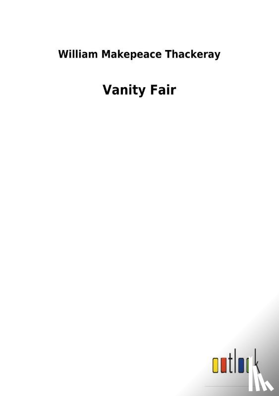Thackeray, W M - Vanity Fair