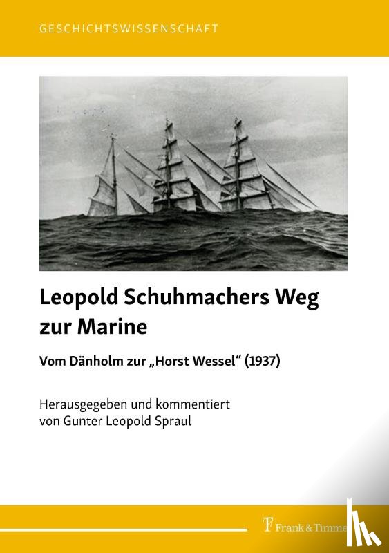  - Leopold Schuhmachers Weg zur Marine - Vom Dänholm zur "Horst Wessel" (1937)