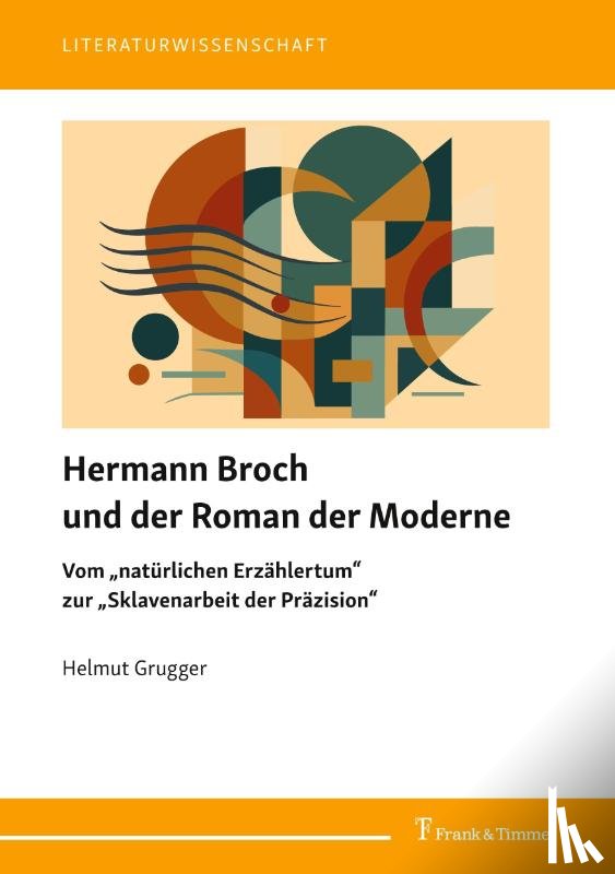 Grugger, Helmut - Hermann Broch und der Roman der Moderne