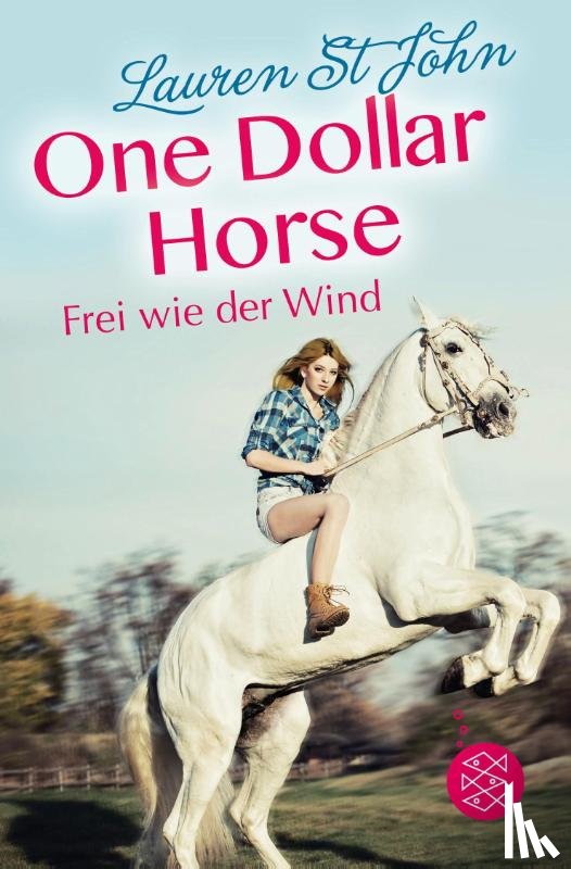 St. John, Lauren - One Dollar Horse, Band 2 - Frei wie der Wind