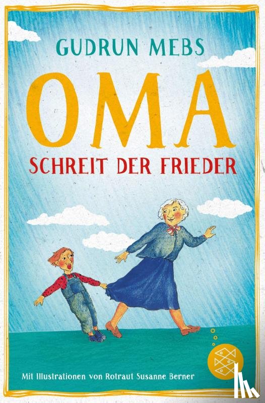 Mebs, Gudrun - Oma!, schreit der Frieder