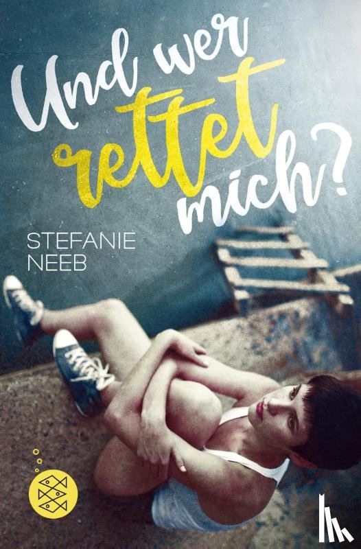 Neeb, Stefanie - Und wer rettet mich?