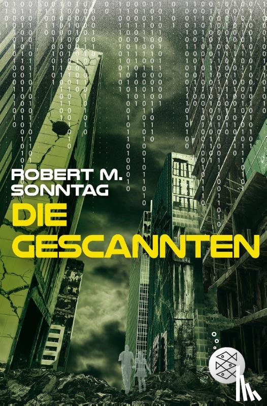 Sonntag, Robert M. - Die Gescannten