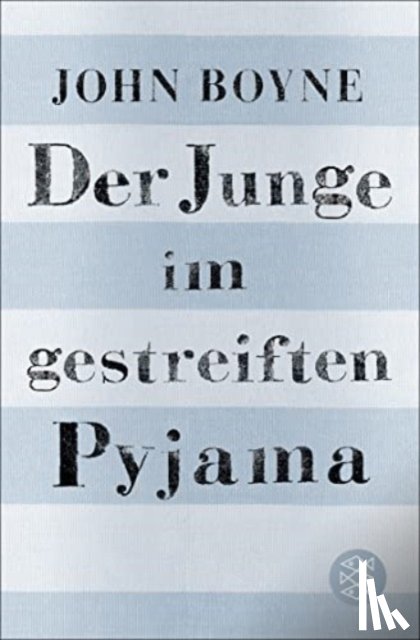 Boyne, John - Der Junge im gestreiften Pyjama