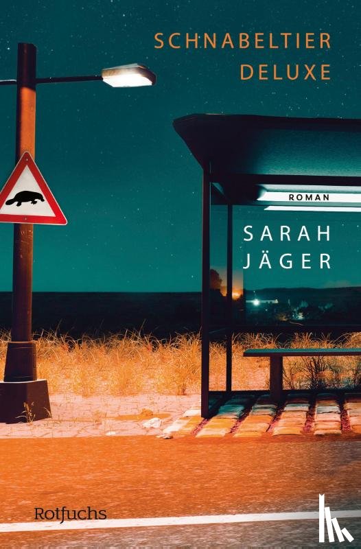 Jäger, Sarah - Schnabeltier Deluxe