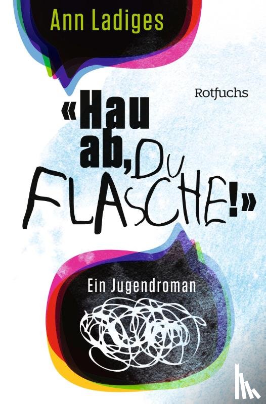 Ladiges, Ann - "Hau ab, du Flasche!"