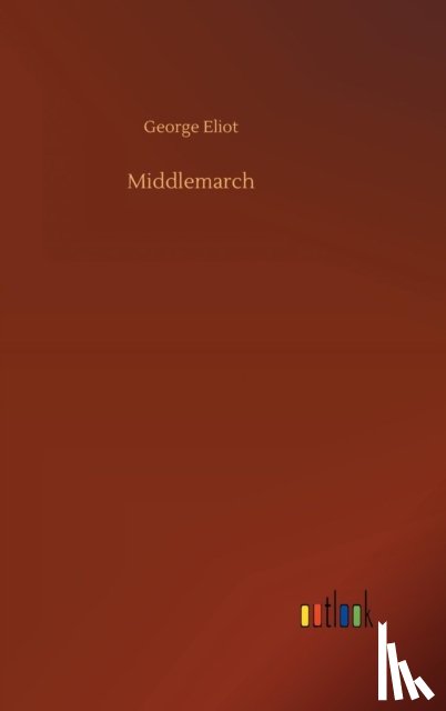 Eliot, George - Middlemarch