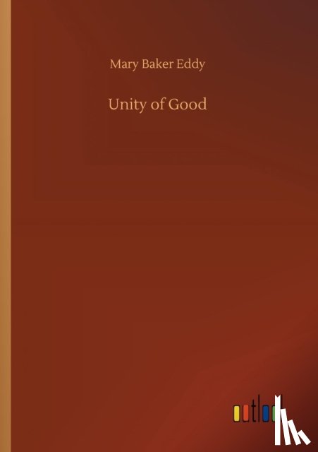 Eddy, Mary Baker - Unity of Good