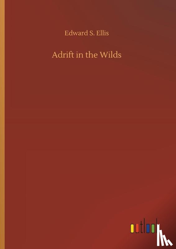 Ellis, Edward S - Adrift in the Wilds