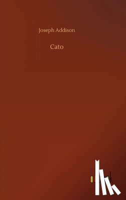 Addison, Joseph - Cato
