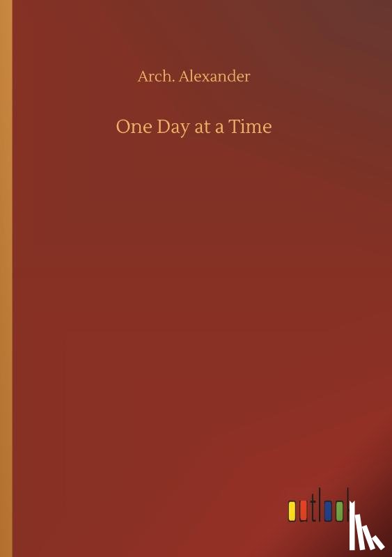 Alexander, Arch - One Day at a Time