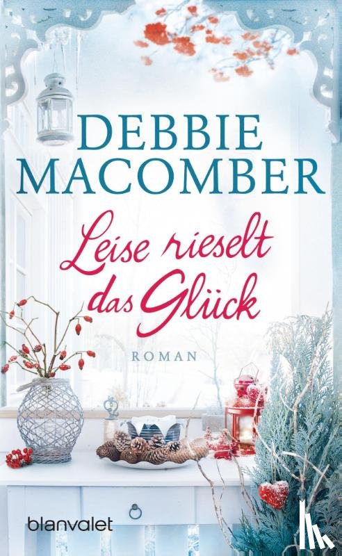 Macomber, Debbie - Leise rieselt das Glück