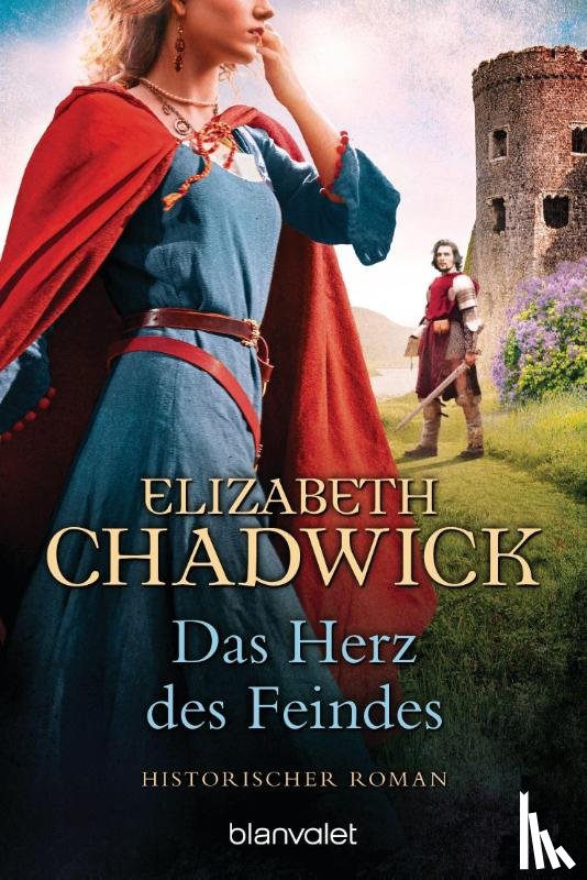 Chadwick, Elizabeth - Das Herz des Feindes