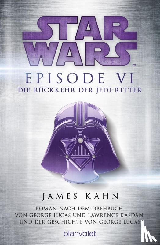 Kahn, James, Lucas, George, Kasdan, Lawrence - Star Wars(TM) - Episode VI - Die Rückkehr der Jedi-Ritter