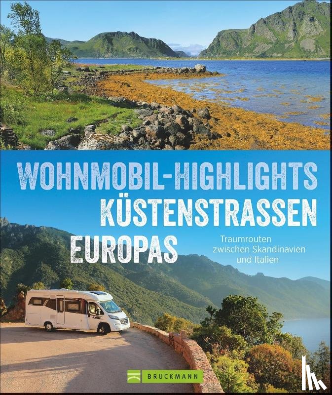 Berning, Torsten, Cernak, Thomas, Keidel, Claus G., Kröll, Rainer D. - Wohnmobil-Highlights Küstenstraßen Europas