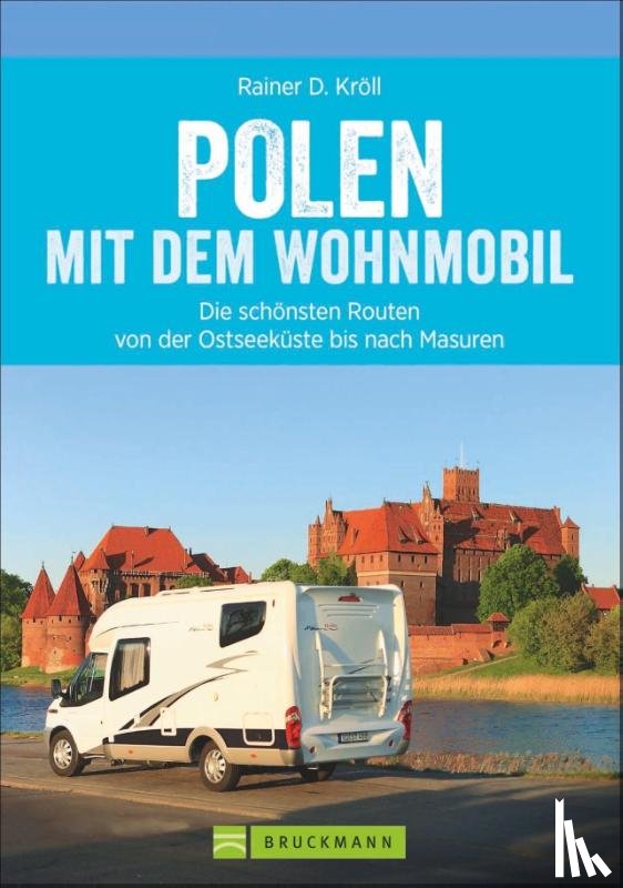 Kröll, Rainer D. - Polen mit dem Wohnmobil