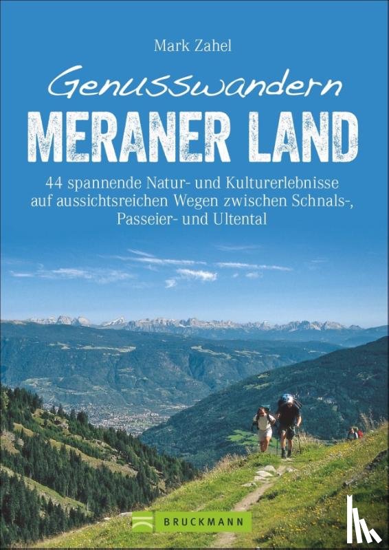 Zahel, Mark - Genusswandern Meraner Land
