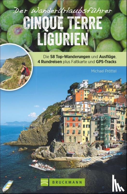Pröttel, Michael - Wanderurlaubsführer Cinque Terre Ligurien