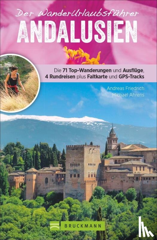 Friedrich, Andreas, Ahrens, Michael - Wanderurlaubsführer Andalusien