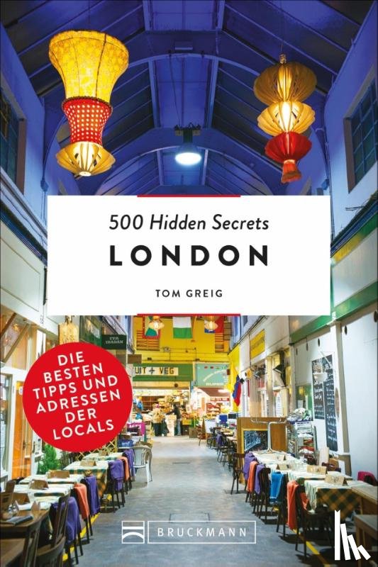 Greig, Tom - 500 Hidden Secrets London