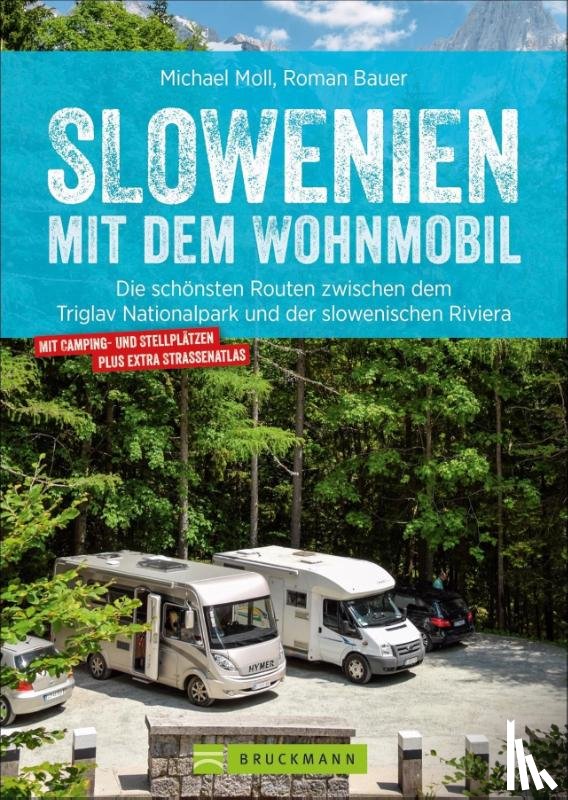 Moll, Michael - Slowenien mit dem Wohnmobil