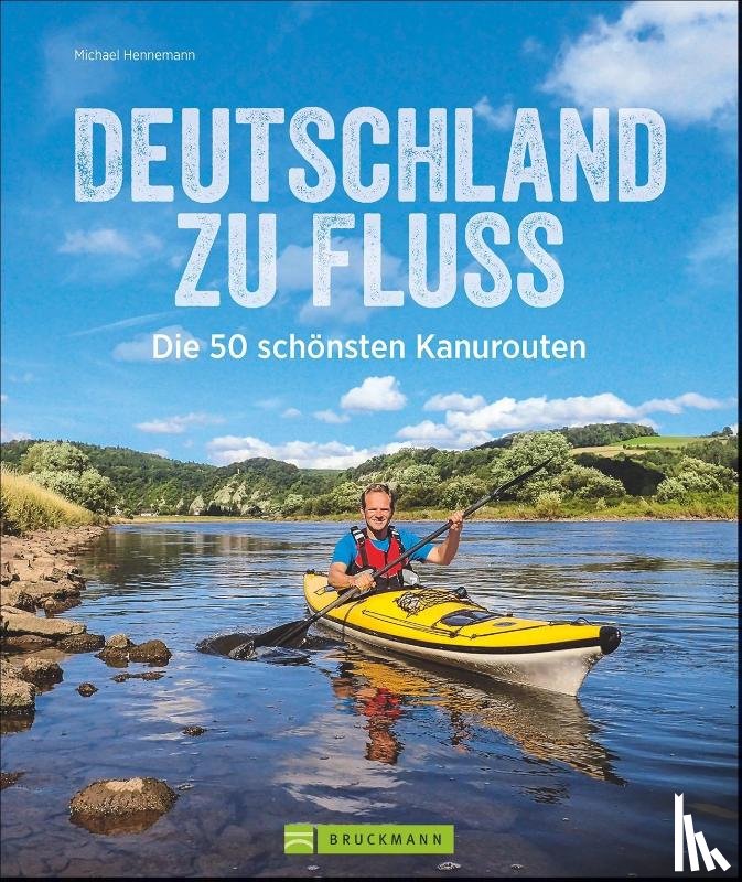 Hennemann, Michael - Deutschland zu Fluss