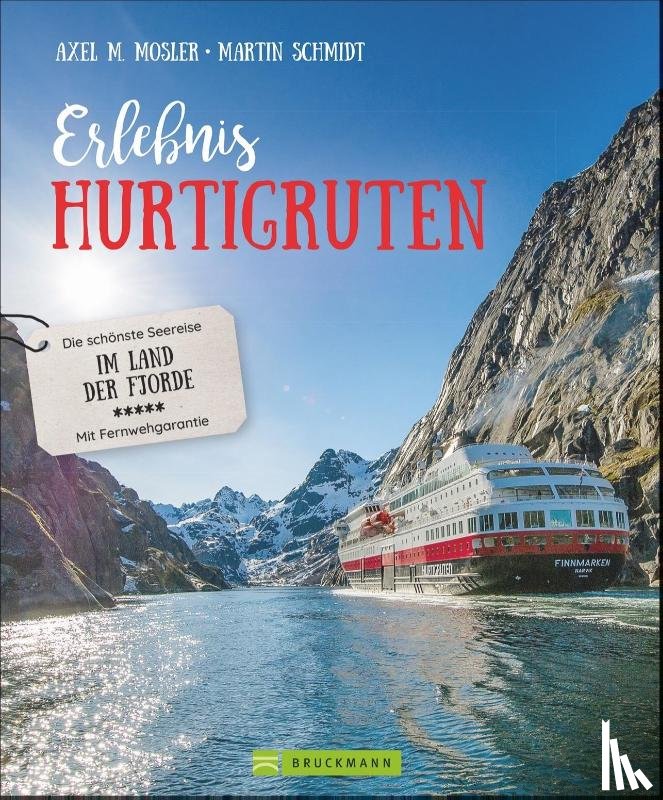 Mosler, Axel M., Schmidt, Martin - Erlebnis Hurtigruten