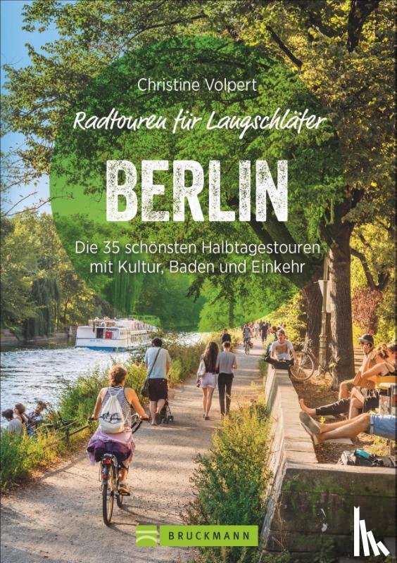 Volpert, Christine - Radtouren für Langschläfer Berlin