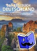 Mentzel, Britta, Rusch, Barbara, Pinck, Axel, Becker, Eva - Das Reisebuch Deutschland