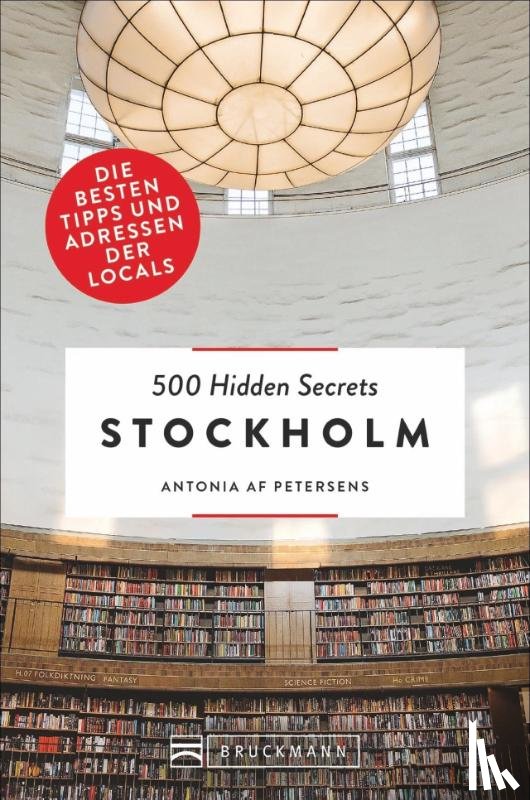 Af Petersens, Antonia - 500 Hidden Secrets Stockholm