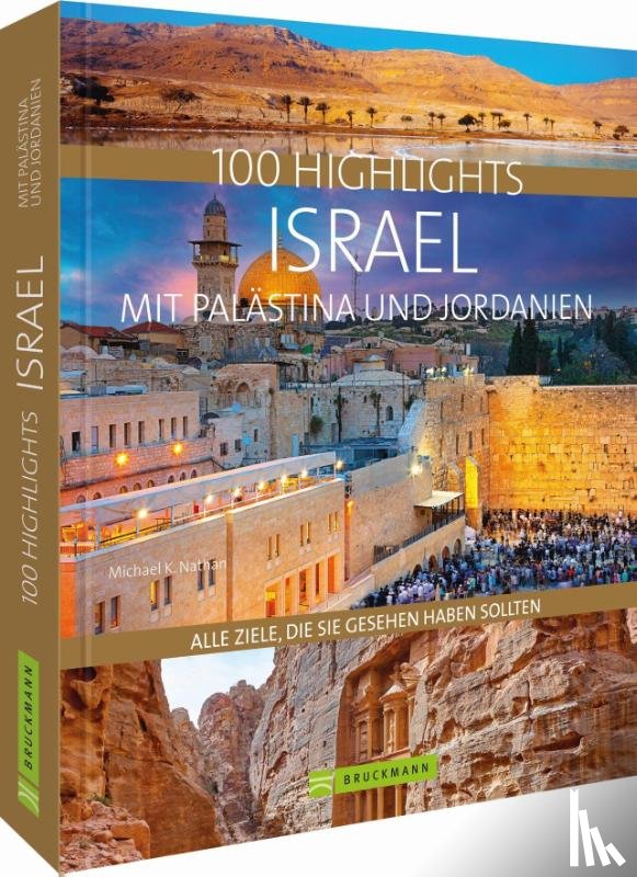Nathan, Michael K. - 100 Highlights Israel mit Palästina und Jordanien