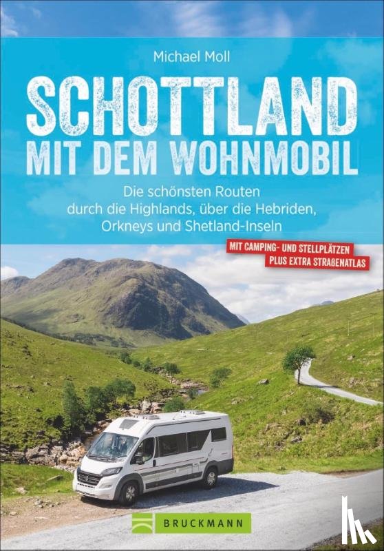 Moll, Michael - Schottland mit dem Wohnmobil