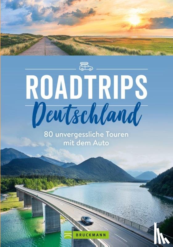 Durdel-Hoffmann, Sabine, Saße, Dörte, Eckert, Miriam, Göbel, Peter - Roadtrips Deutschland