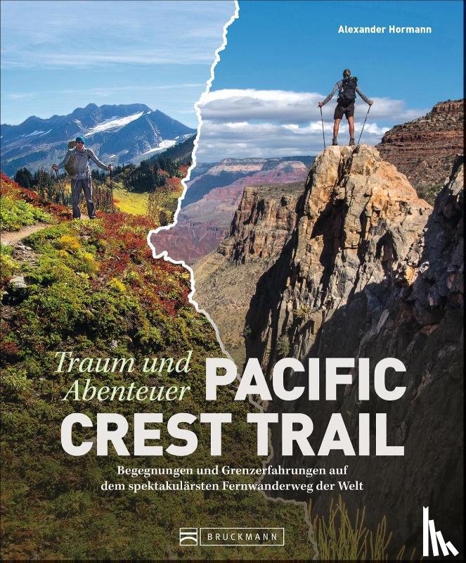 Hormann, Alexander - Traum und Abenteuer Pacific Crest Trail