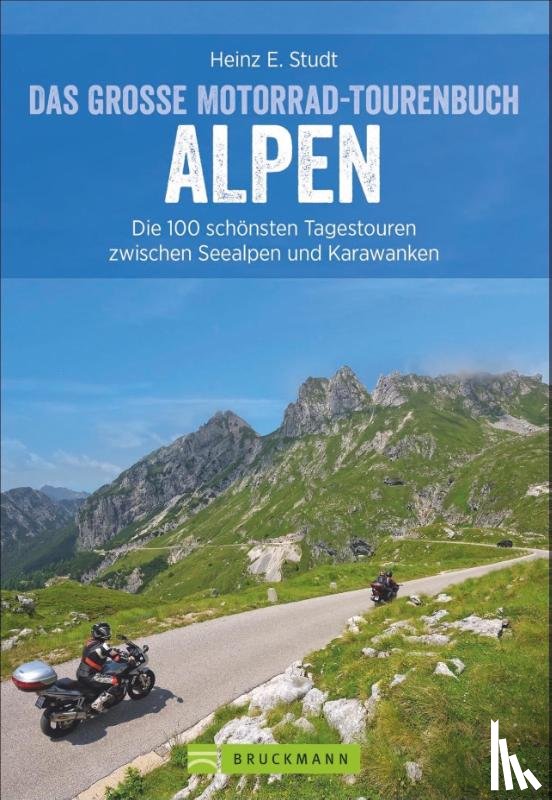 Studt, Heinz E. - Das große Motorrad-Tourenbuch Alpen
