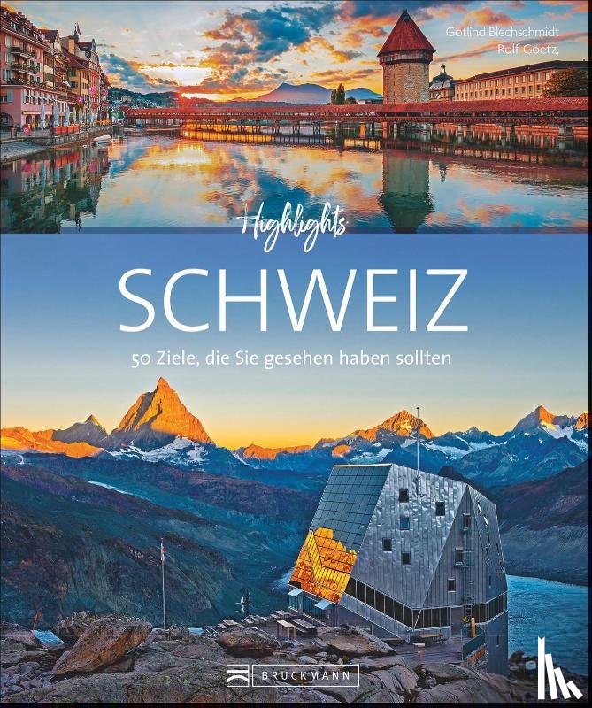 Goetz, Rolf, Blechschmidt, Gotlind - Highlights Schweiz